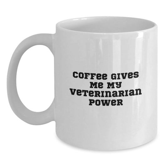 Funny Veterinarian Power Coffee Mug Gifts from Friends and Family for Graduation Unique - Main