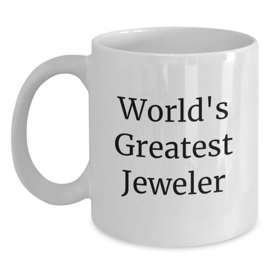 Keepsake White Coffee Mug – World's Greatest Jeweler Christmas Gift Him - Main