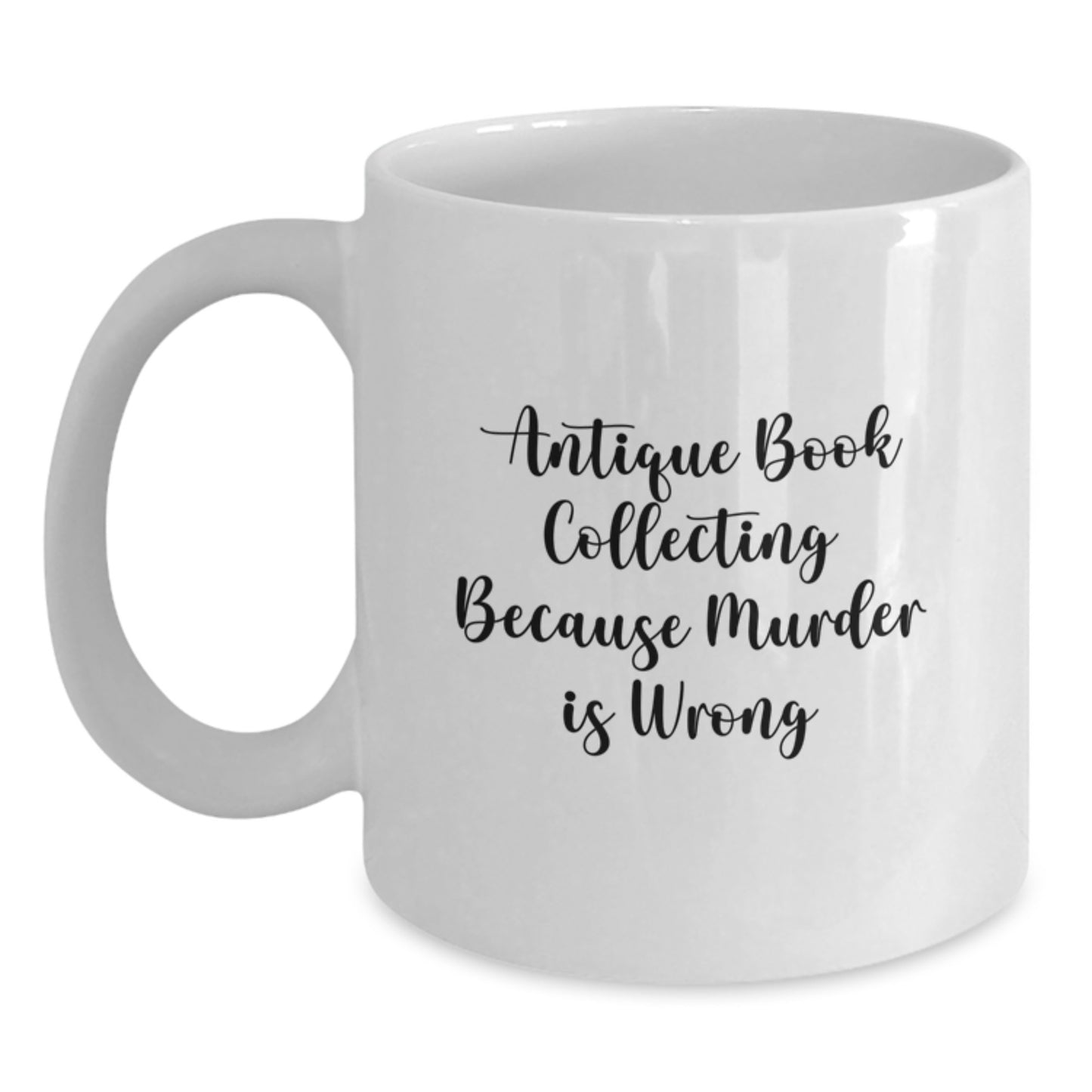 Funny Antique Book Collecting Gifts for Men Women Family Friends Unique White Coffee Mug - Main