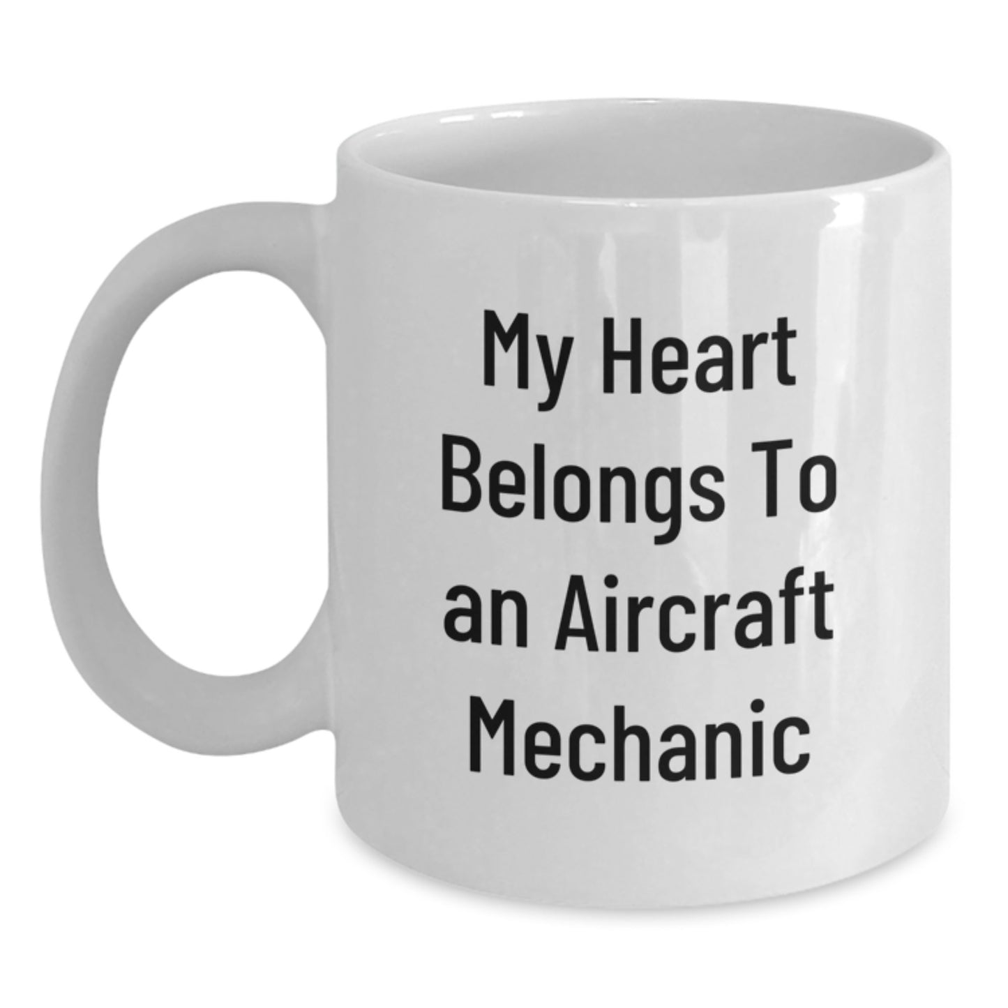 Aircraft Mechanic White Coffee Mug, Funny Quote Gift for Men, Valentine's Unique from Friends - Main