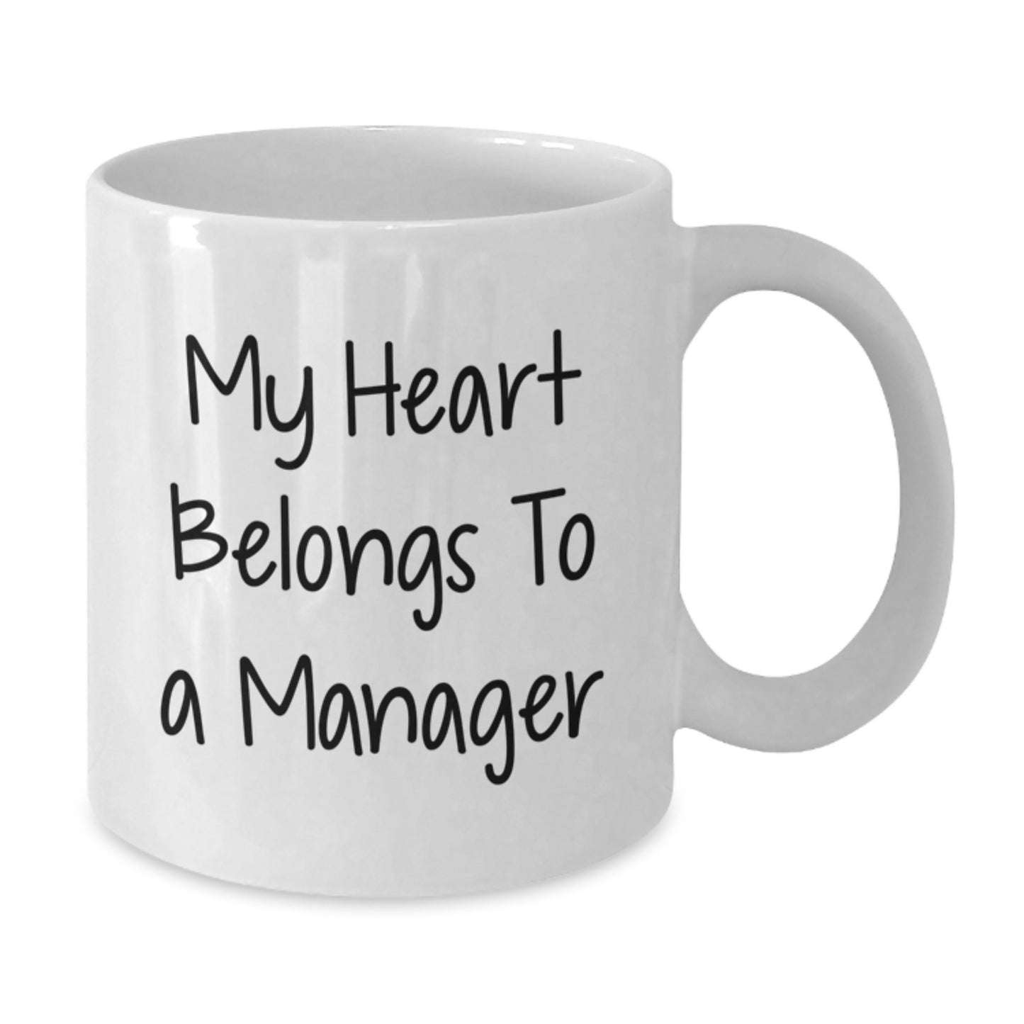 Funny Inspirational Manager Gifts from Friends for Graduation Unique White Coffee Mug My Heart Belongs To A Manager - Additional