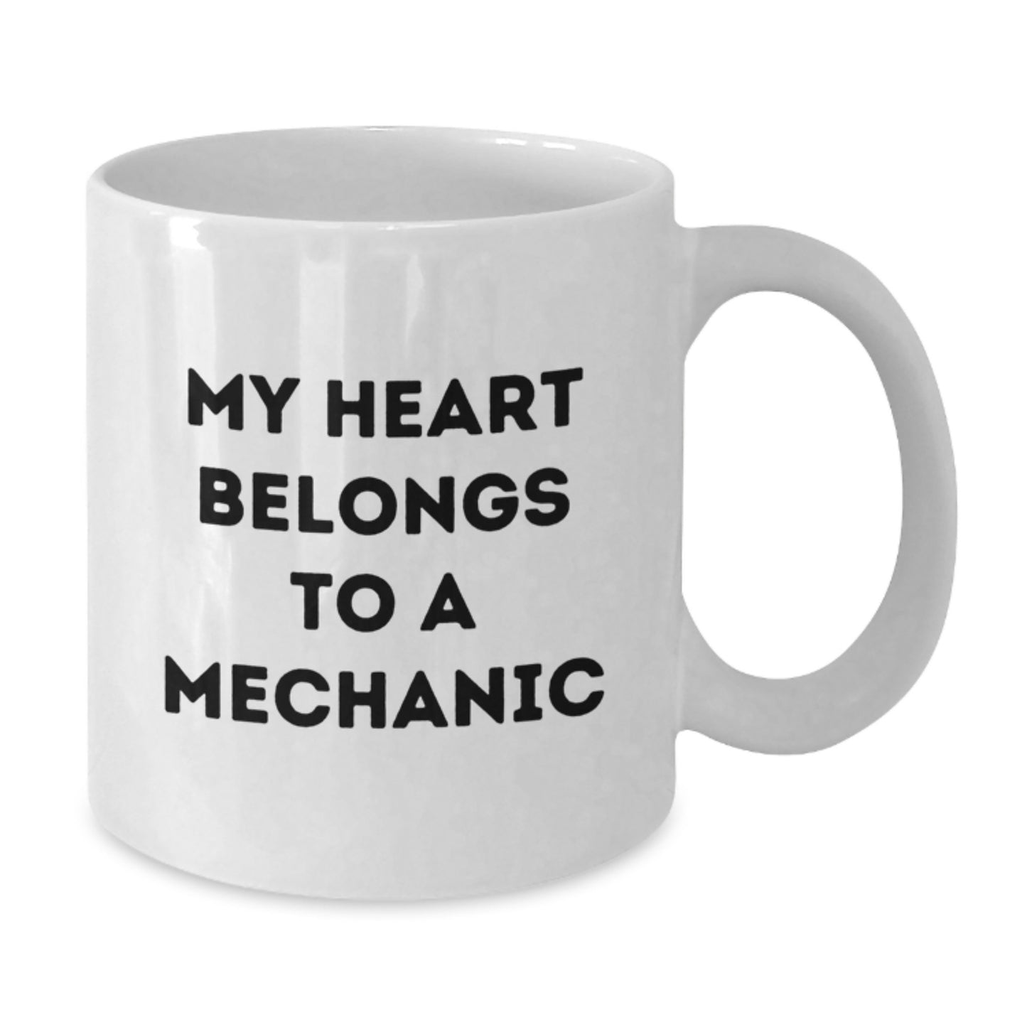 Funny Mechanic Gifts from Friends, White Coffee Mug for Graduation Unique Gifts, 'My Heart Belongs To A Mechanic' Quote - Additional