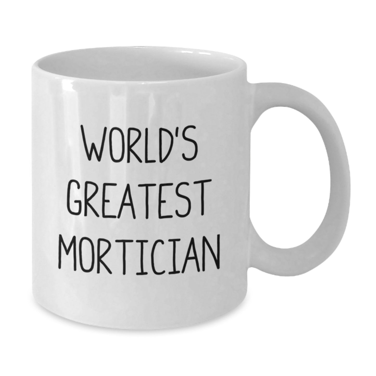 Funny World's Greatest Mortician White Coffee Mug Gifts from Family for Mortician Dad on Father's Day - Additional