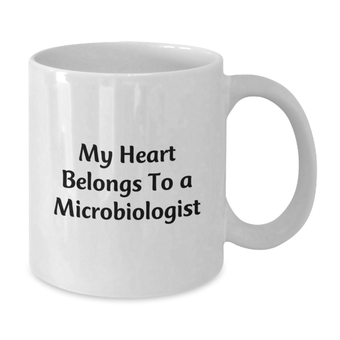 Funny Microbiologist Gifts from Mom for Graduation Unique Gifts, White Coffee Mug with My Heart Belongs To A Microbiologist Quote, Ceramic 11oz or 15oz - Additional