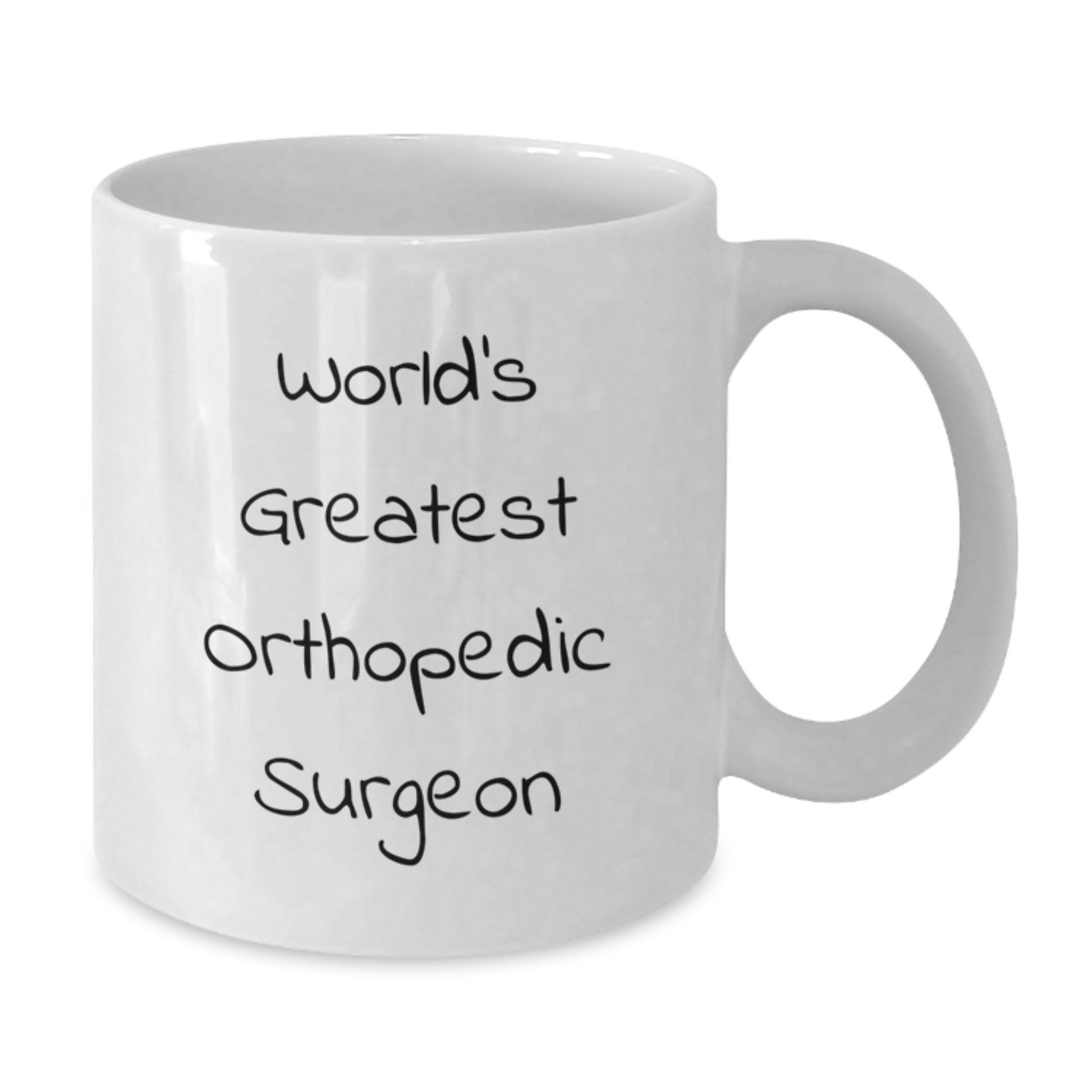 World's Greatest Orthopedic Surgeon Funny White Coffee Mug Gifts from Family to Orthopedic Surgeon Men - Additional