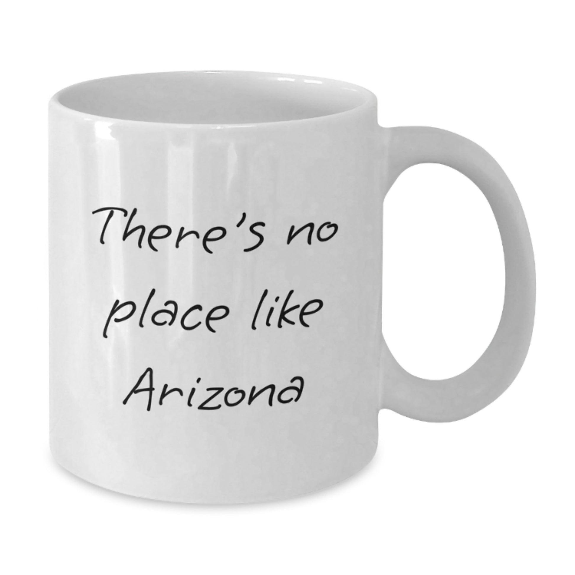 Arizona White Coffee Mug with Funny Quote There's No Place Like Arizona Gifts for Arizona Lovers from Friends - Additional