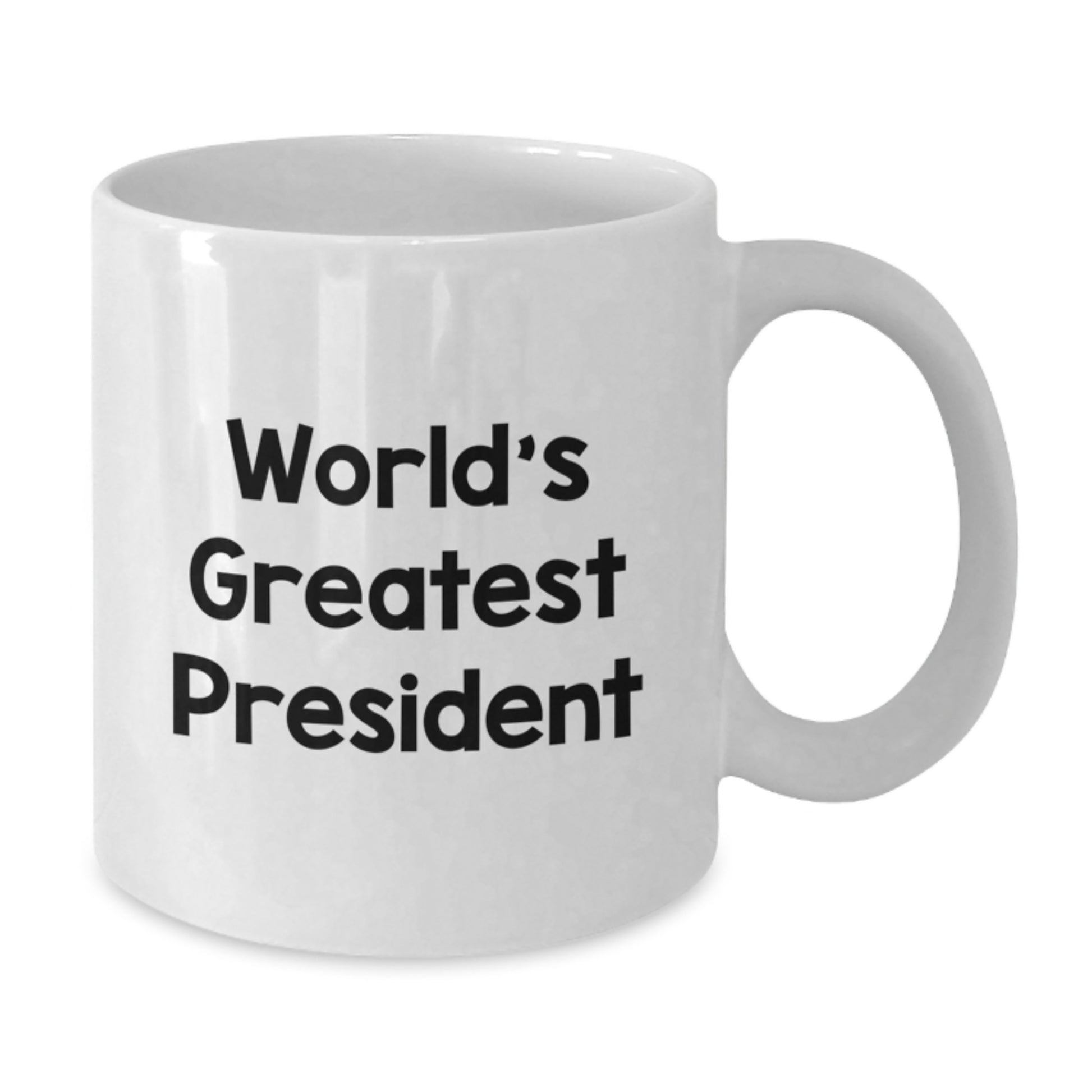 Funny President Gifts from Friends - World's Greatest President White Coffee Mug for Graduation Unique Gifts - Additional