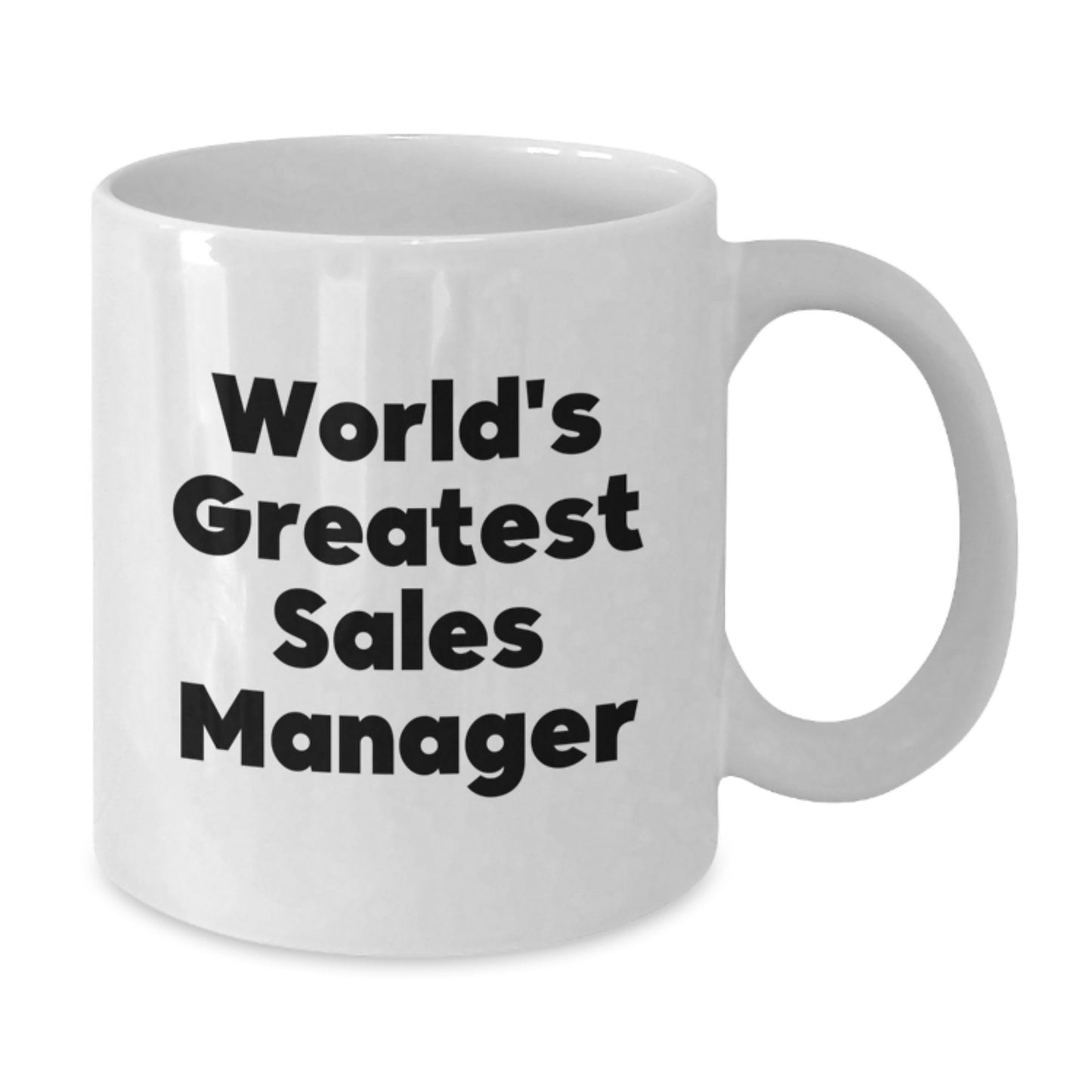 Funny World's Greatest Sales Manager Gifts for Sales Manager White Coffee Mug - Gifts from Family - Graduation Unique Gifts for Men Sales Manager - Additional
