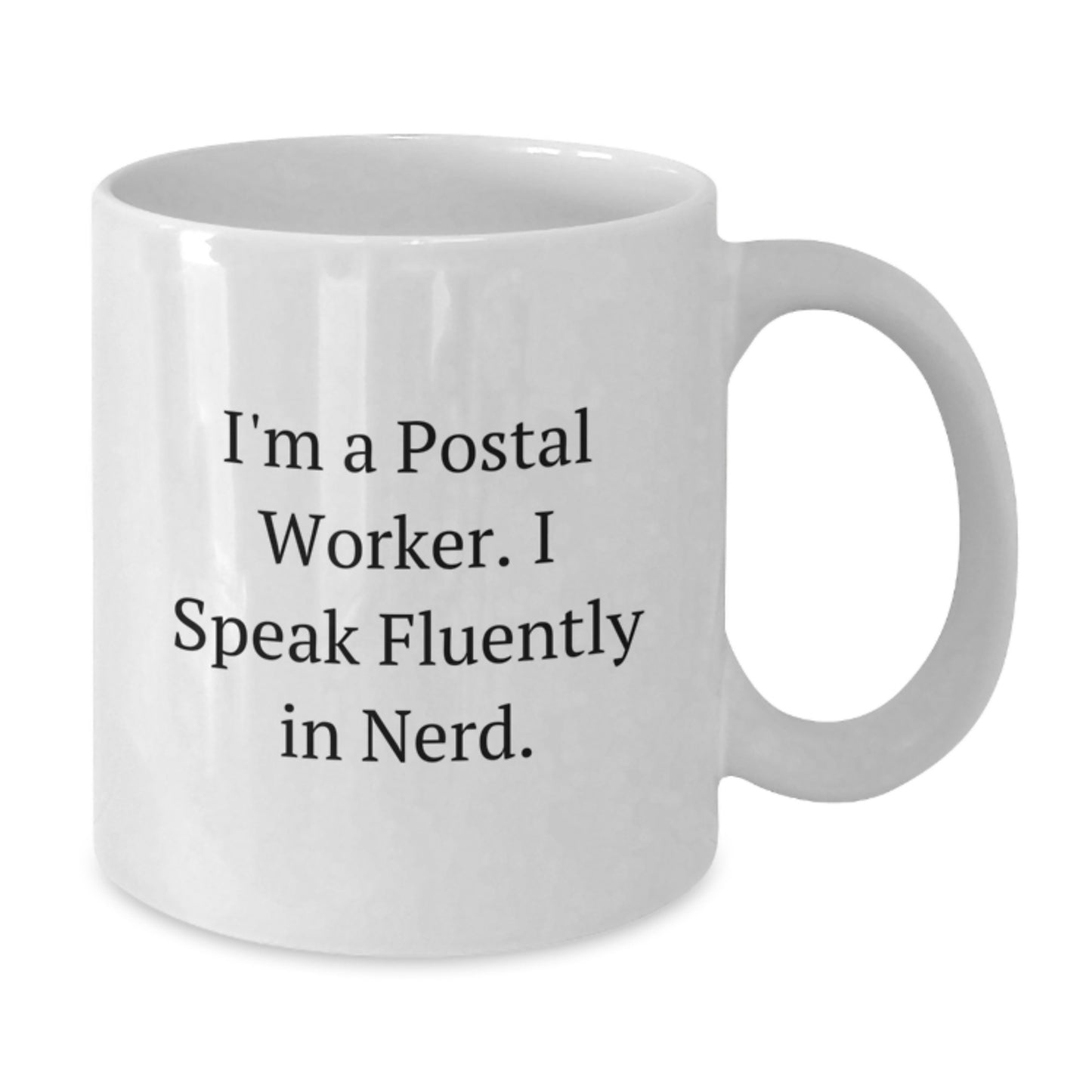 Funny Quote Gifts for Postal Workers, White Coffee Mug for Postal Worker Graduation, Unique Gifts from Friends - Additional