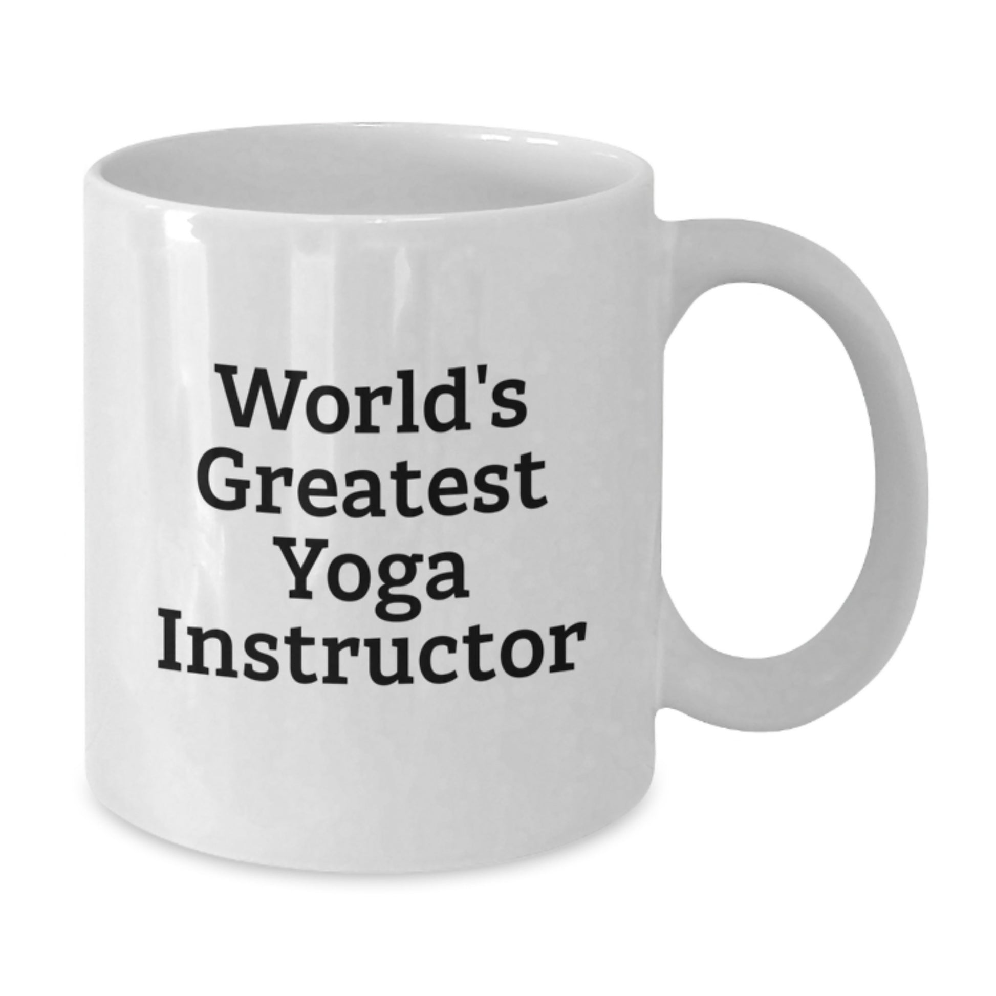 Funny Quotes for Yoga Instructor Gifts from Men on Mother's Day Unique Gifts World's Greatest Yoga Instructor White Coffee Mug - Additional