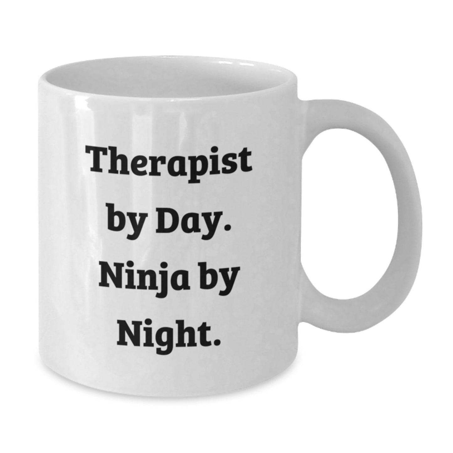 Funny Therapist Gifts from Family for Graduation Unique White Coffee Mugs - Therapist By Day Ninja By Night - Additional