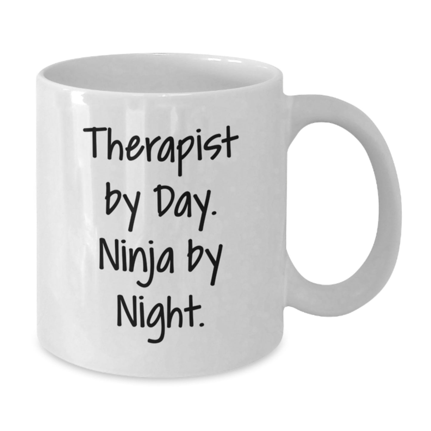 Unique Gifts from Friends to Therapist Graduation Unique Mugs - Therapist By Day. Ninja By Night. White Coffee Mug - Additional