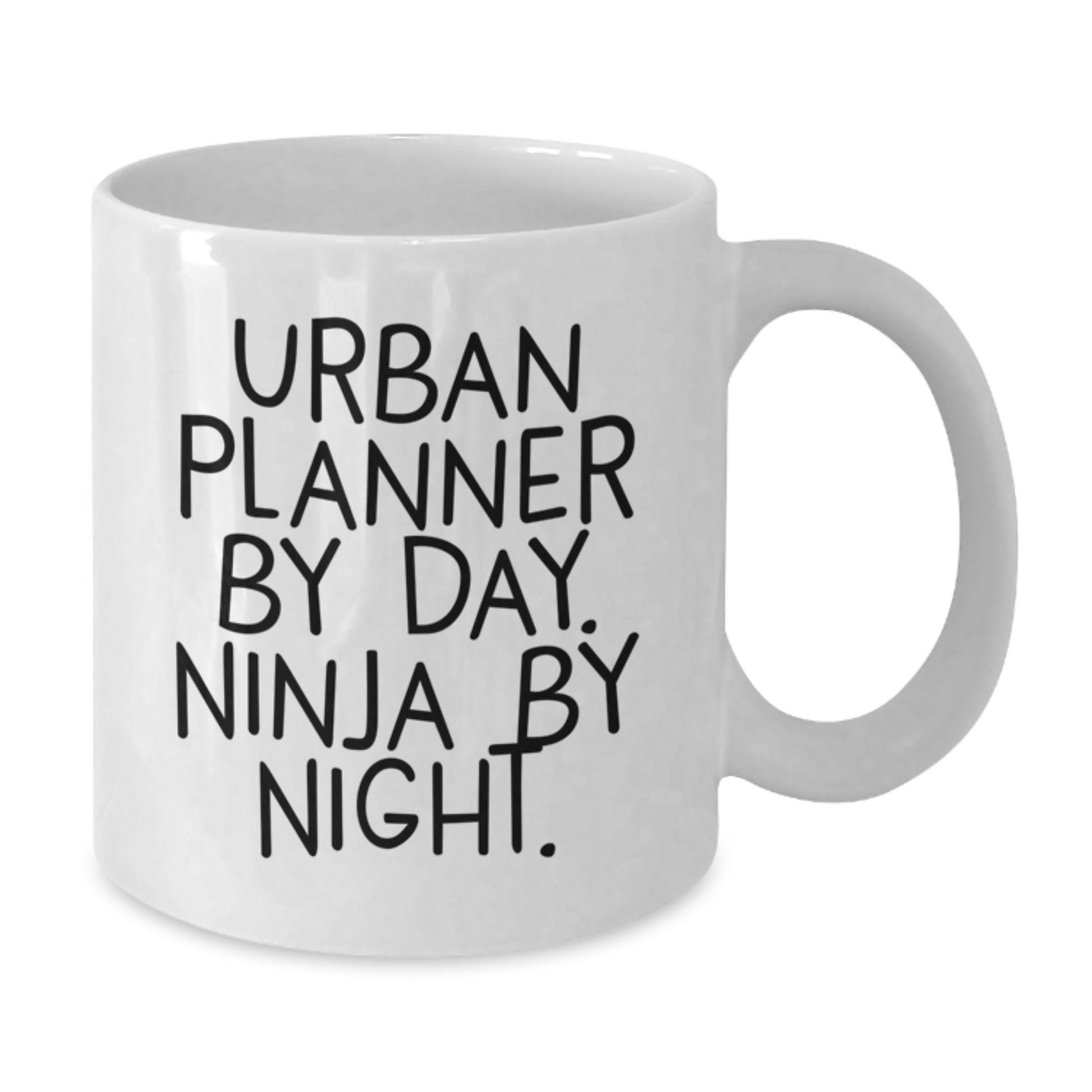 Urban Planner Gifts from Friends for the Ultimate Ninja Graduation Unique Mug - White Coffee Mug with 'Urban Planner By Day. Ninja By Night.' Quote - Additional