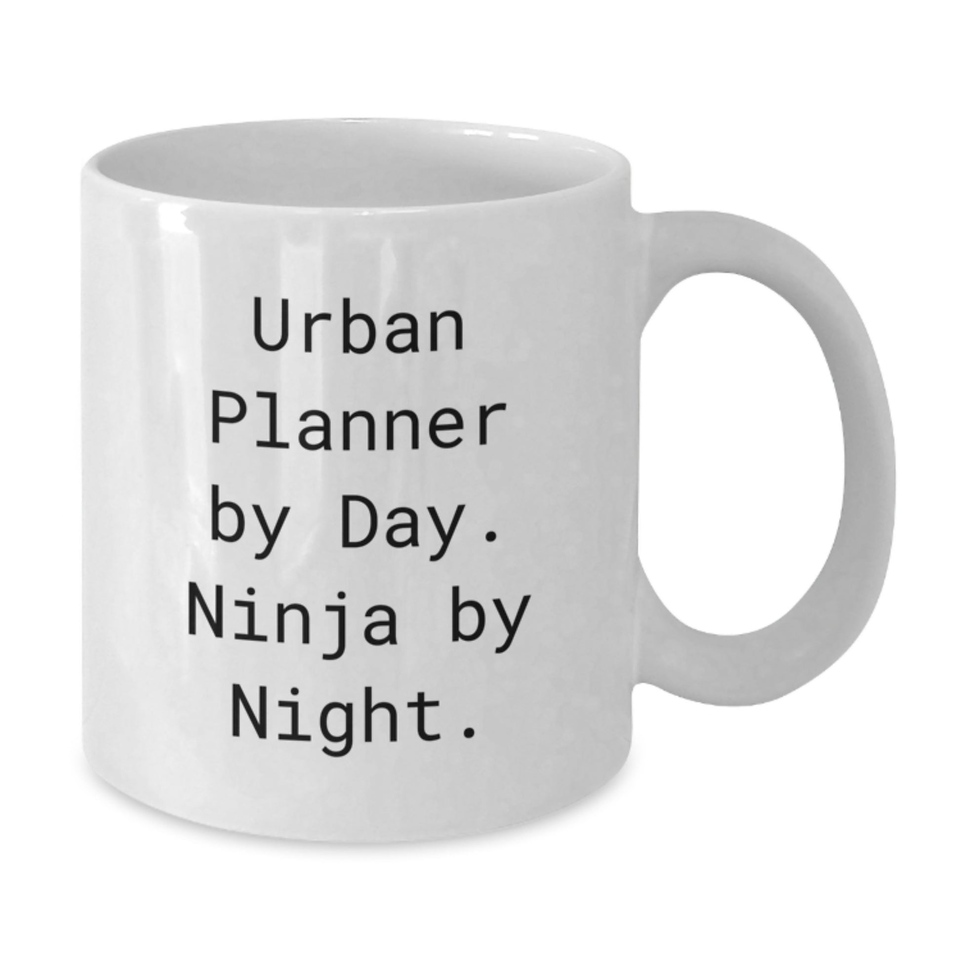 Gifts for Urban Planner Friends Unique White Coffee Mug By Day Ninja By Night, Funny Graduation Unique Gifts from Family - Additional