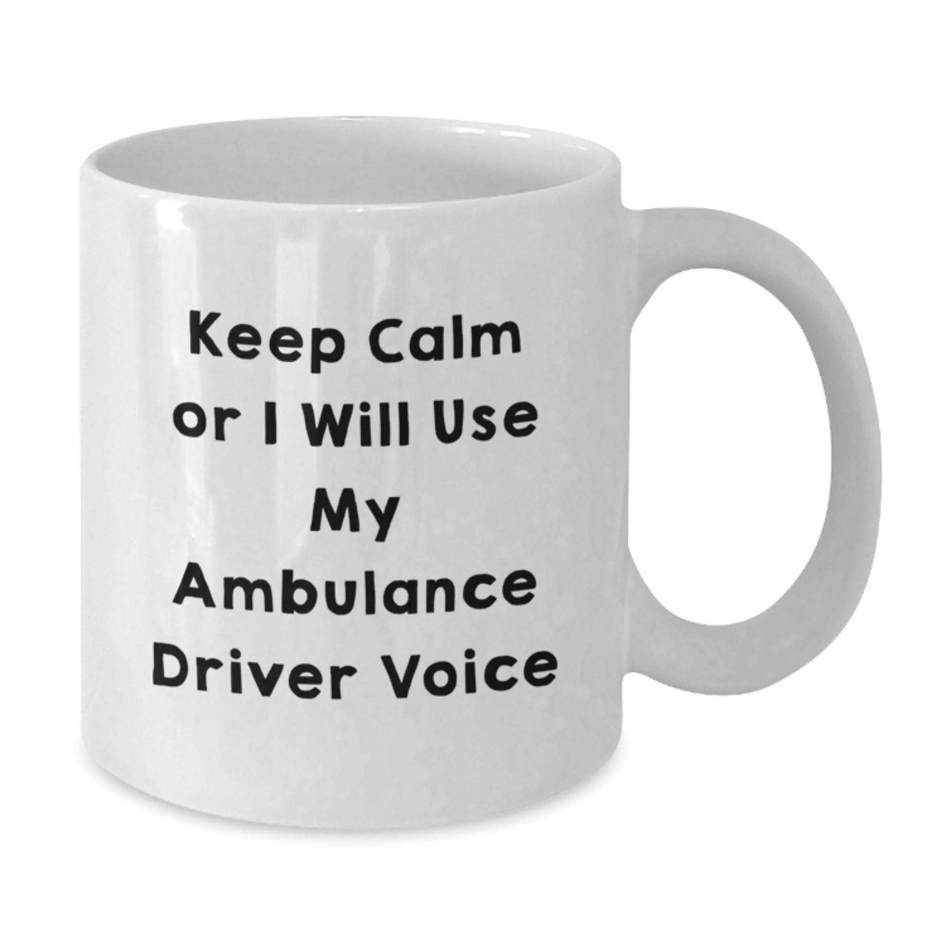 Funny Ambulance Driver Humor Gifts from Friends and Family - White Ceramic Coffee Mug for Ambulance Driver Graduation Unique Gifts - Additional