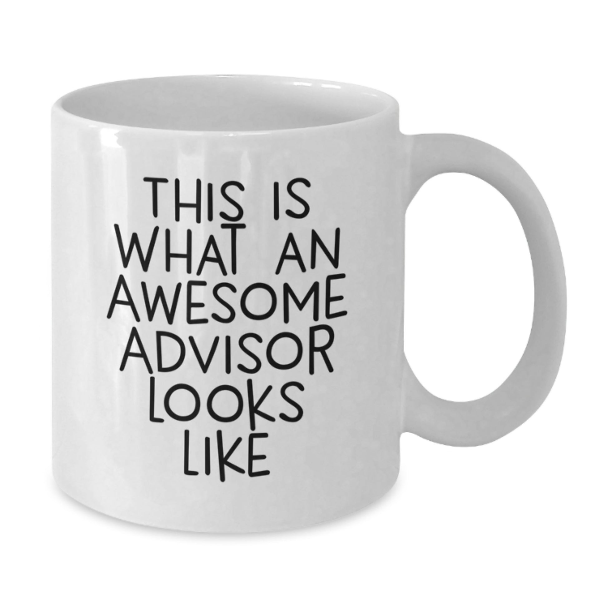Funny Advisor Gifts for Graduation - White Coffee Mug, 'This Is What An Awesome Advisor Looks Like' Quote from Gifts for Advisor, Men, Women, or Friends - Additional