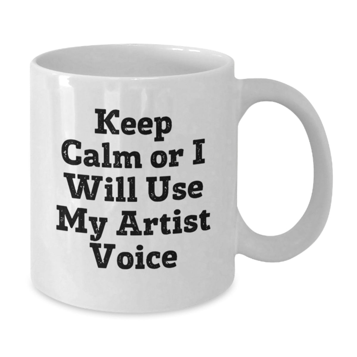 Christmas Gift for Her - Artist Present, Keep Calm Or I Will Use My - Additional