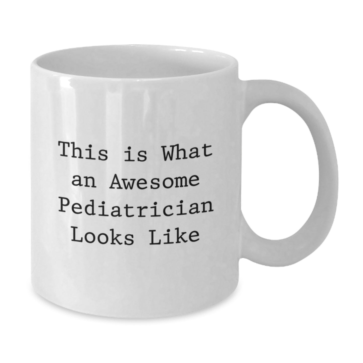 Funny Gifts from Family to Pediatrician Men Graduation Unique Ceramic White Coffee Mugs This Is What An Awesome Pediatrician Looks Like - Additional