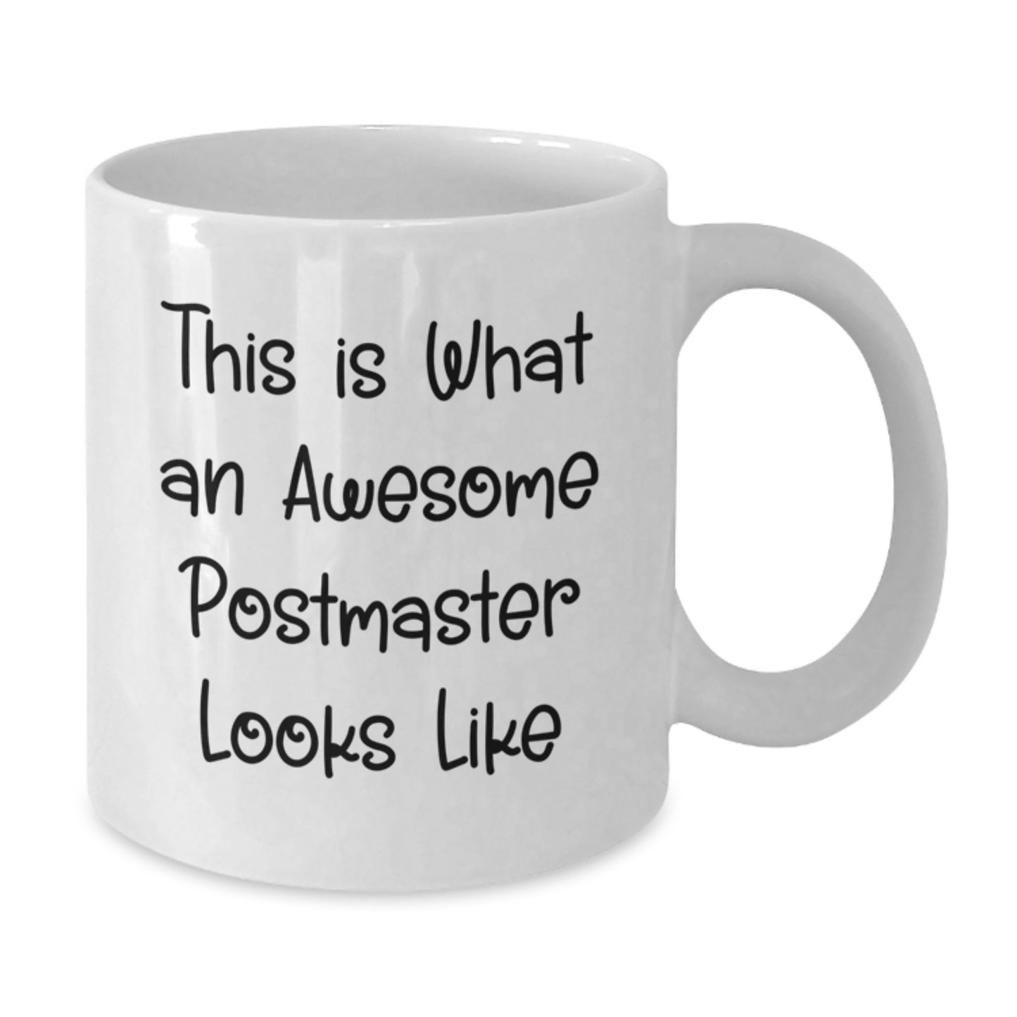 Funny Postmaster Gifts from Friends for Men, White Coffee Mug - Awesome Postmaster Looks Like - Additional