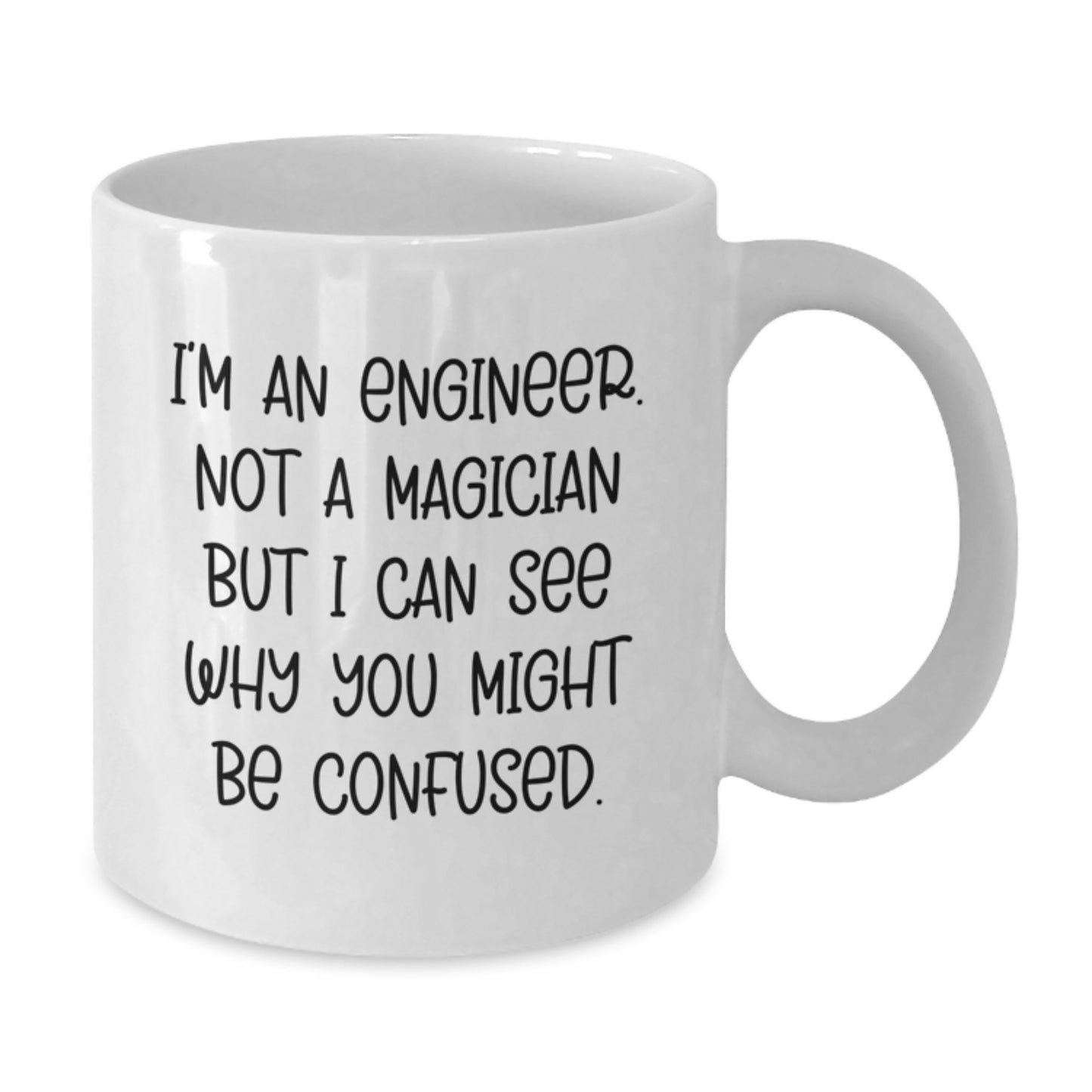 Funny Engineer Gifts for Him from Friends, White Coffee Mug for Graduation Unique Gifts, Not A Magician But I Can See Why You Might Be Confused - Additional