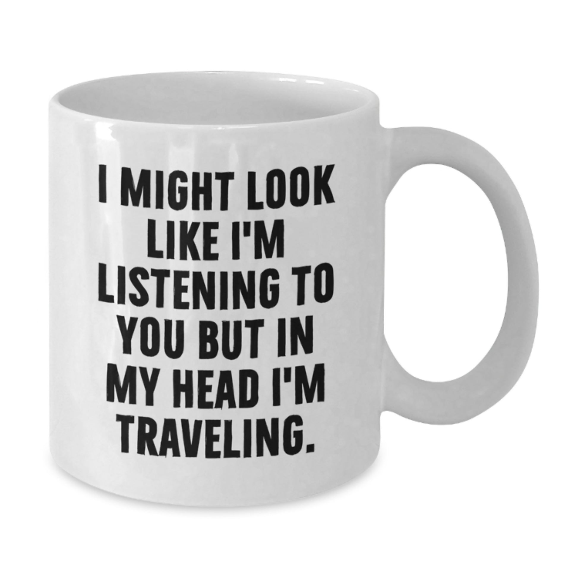 Funny Traveling Quotes Gifts from Friends for Men and Women White Coffee Mug, Perfect for Traveling Lovers Birthday Unique Gifts - Additional