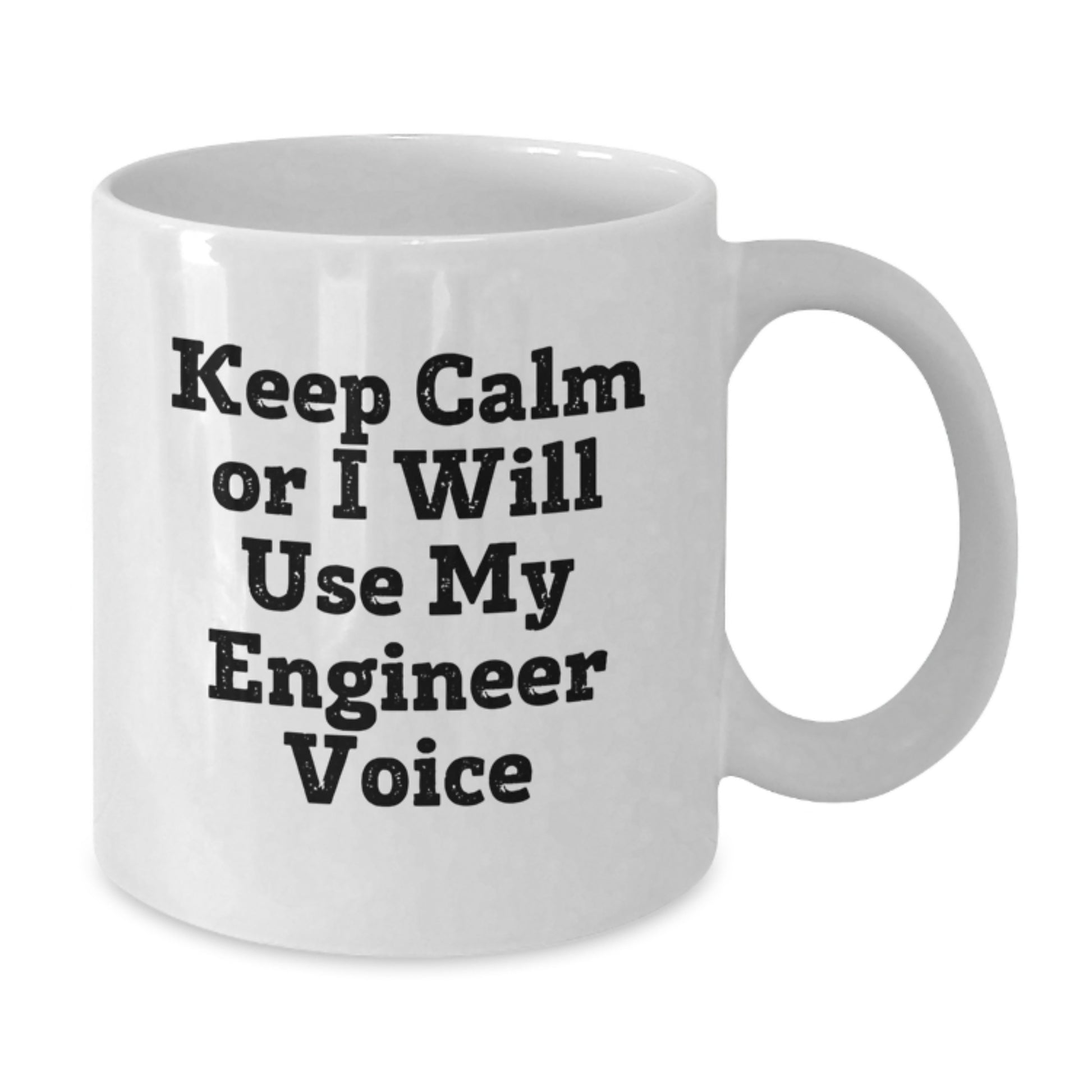 Engineer White Coffee Mug Keep Calm for a Best Friend Birthday Gift - Additional