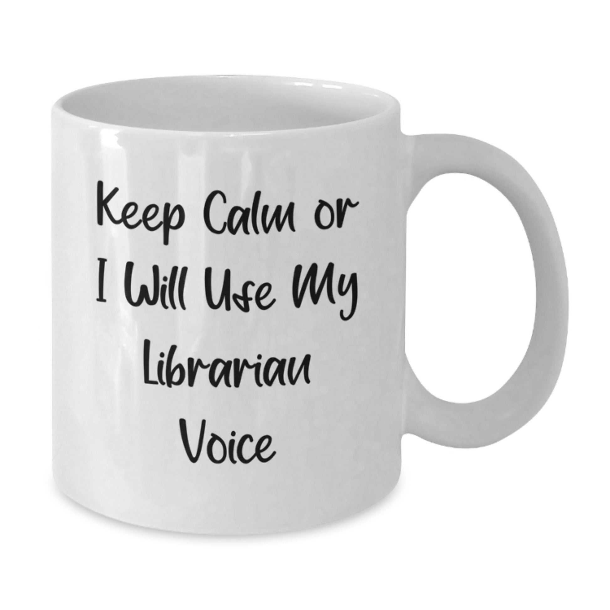 Funny Librarian Gifts for Friends from Family - Keep Calm or I Will Use My Librarian Voice White Coffee Mug - Additional