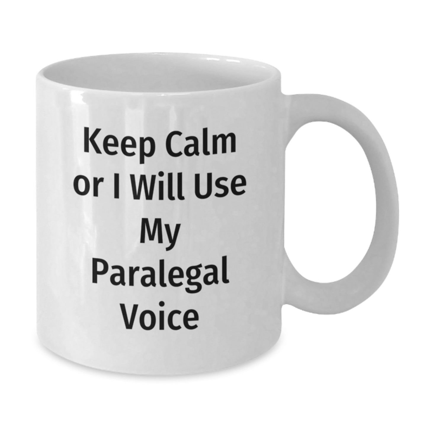 Funny Paralegal Gifts for Graduation, White Coffee Mug with 'Keep Calm Or I Will Use My Paralegal Voice', Gifts from Friends to Paralegal - Additional
