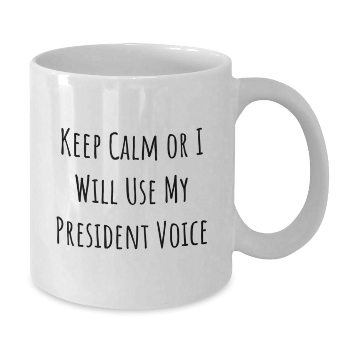 President Gift for Him Keep Calm Keepsake Coffee Mug - Additional