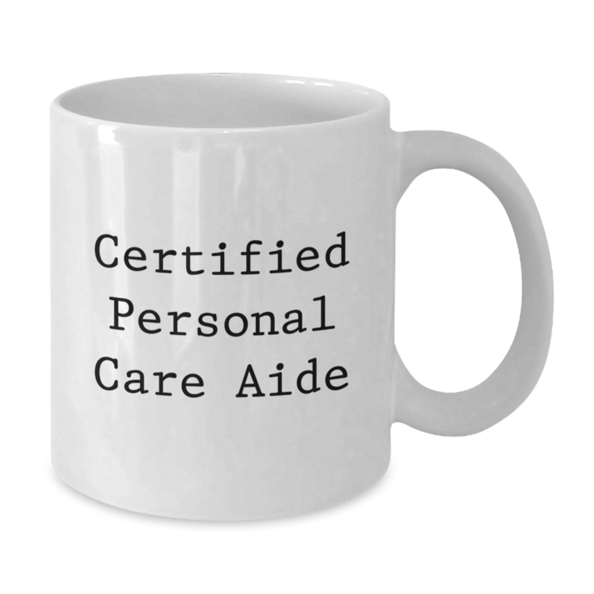Funny Certified Personal Care Aide Gifts from Friends, White Coffee Mug, Birthday Unique Gifts for Personal Care Aide, 'I'm a Personal Care Aide, Hear Me Roar!' - Additional