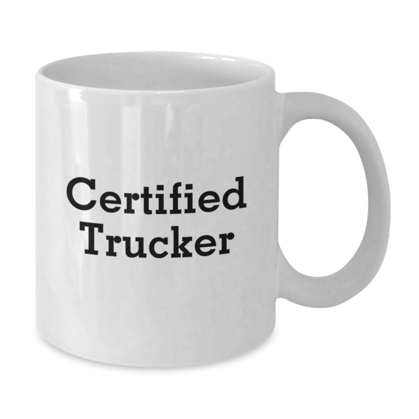 Funny Trucker Gifts for Men, White Coffee Mug, 'Certified Trucker' Quote, Birthday Unique Gifts from Friends to Family - Additional