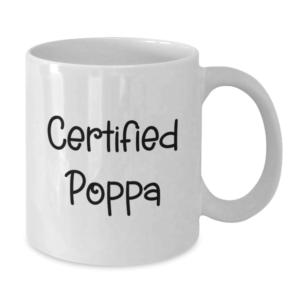 Funny Poppa Gifts from Men on Valentine's Unique White Coffee Mugs - Certified Poppa - Additional