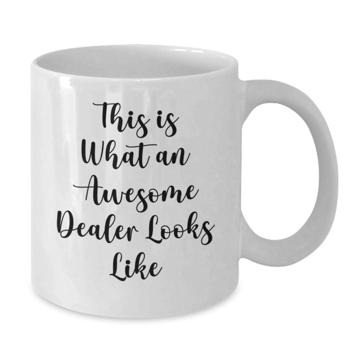 Funny Dealer Gifts from Friends and Family for Valentine's - This Is What An Awesome Dealer Looks Like - Additional