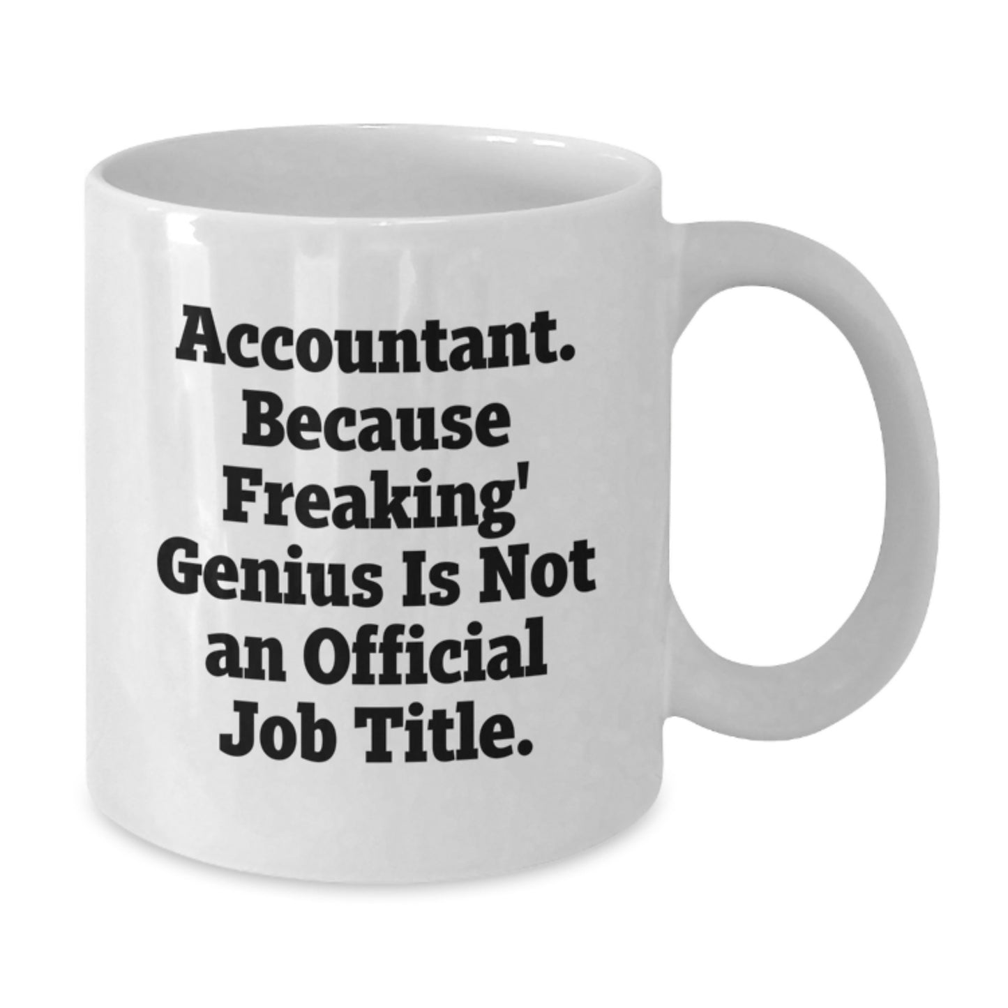 Funny Accountant Gifts White Coffee Mugs for Graduation Unique Gifts from Family Friends Coworkers - Additional