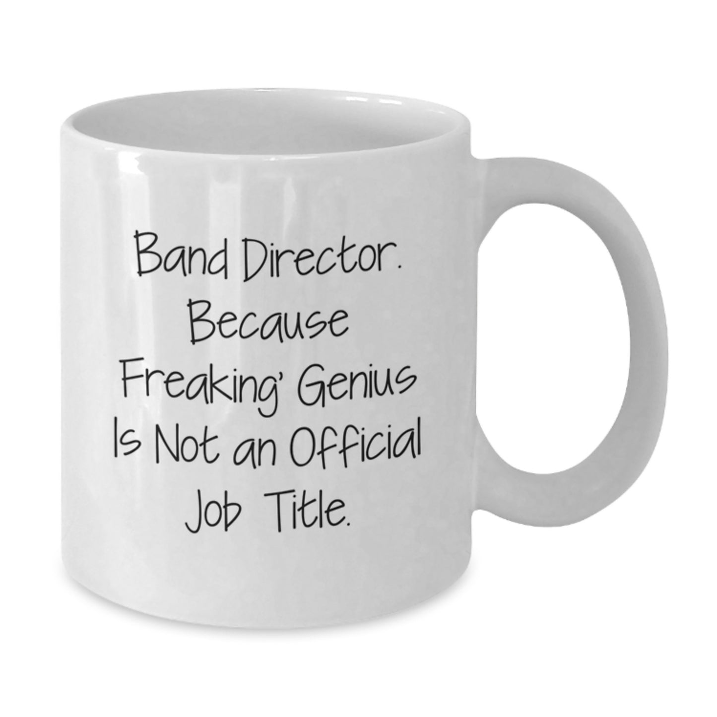 Funny Band Director Gift Ideas for Mom - 'Freaking genius' White Coffee Mug Gifts from Family - Additional