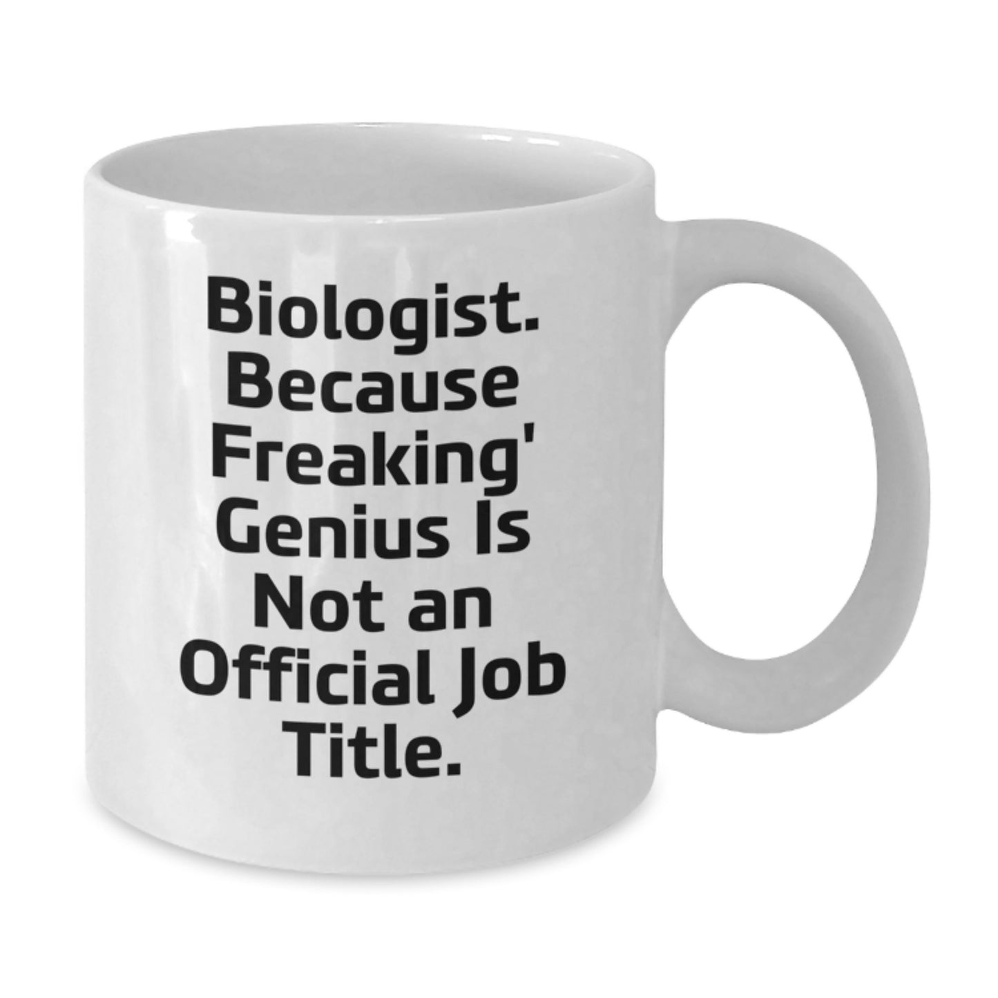 Funny Biologist Gifts, White Coffee Mug, Mother's Day Unique Gifts from Family, Gifts for Biologist Women - Additional