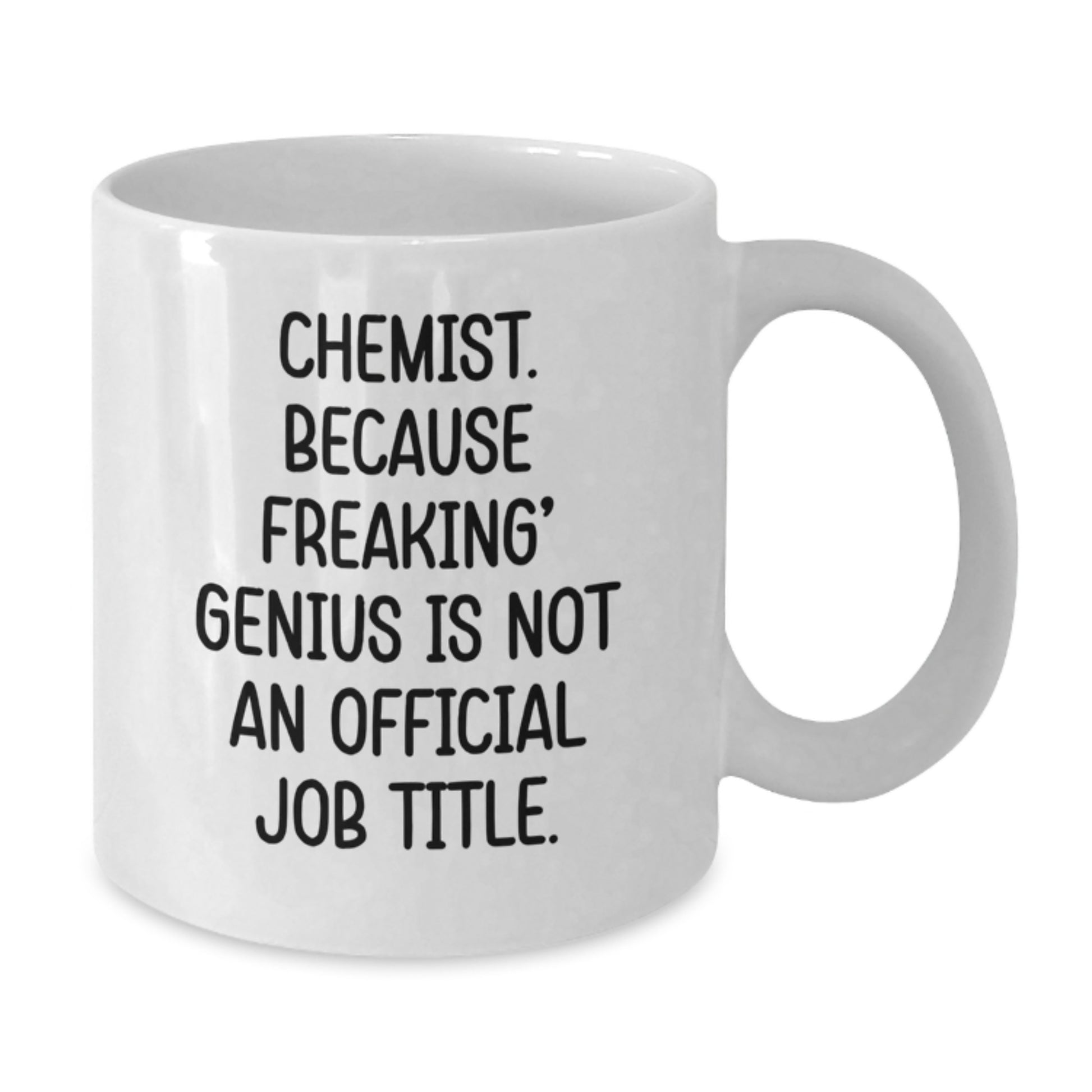 Funny Chemist White Coffee Mug Gifts from Men to Chemist for Mother's Day Unique - Additional