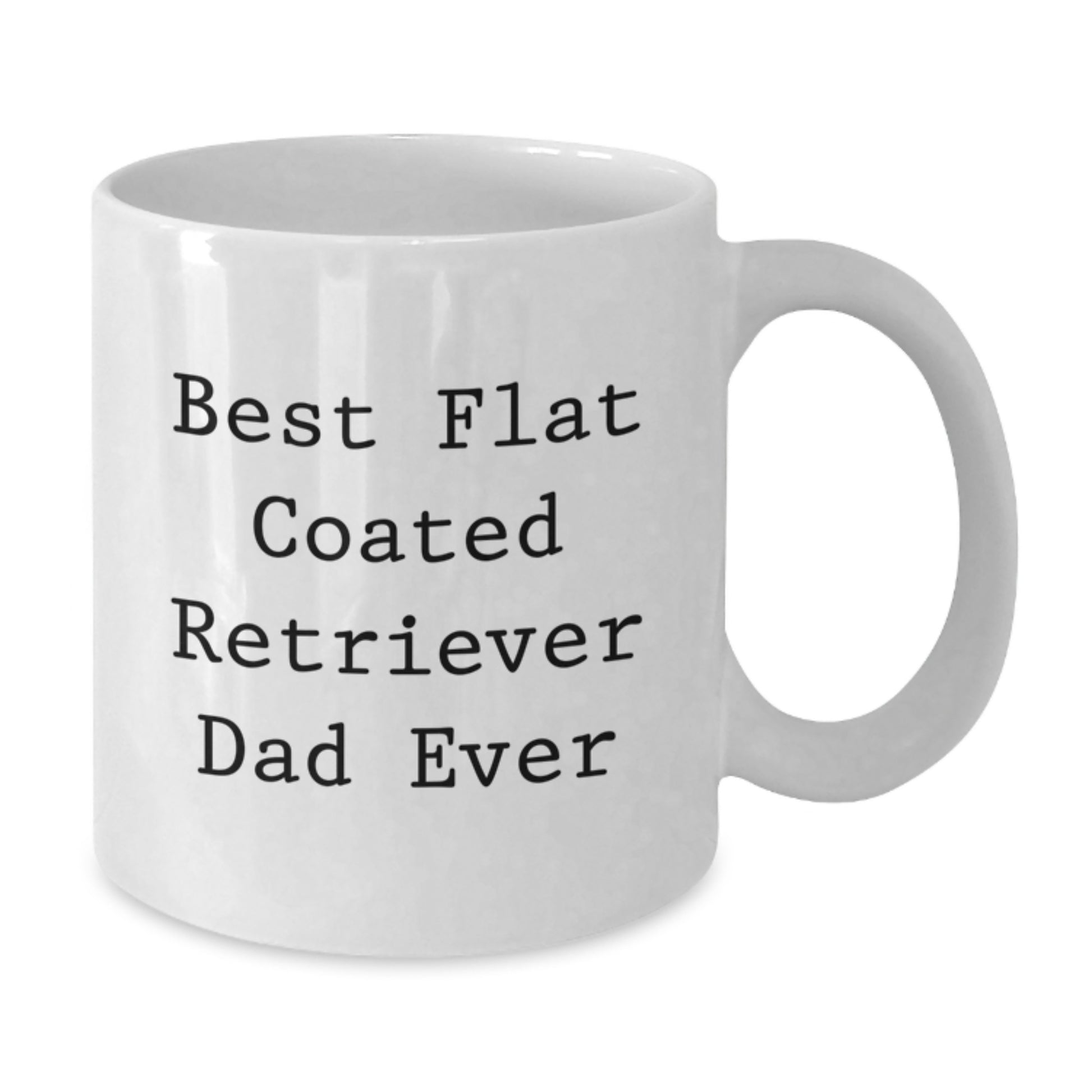 Flat Coated Retriever Dog Lover Gifts from Dad to Best Flat Coated Retriever Dad Ever, Funny White Coffee Mug for Valentine's Unique Gifts - Additional