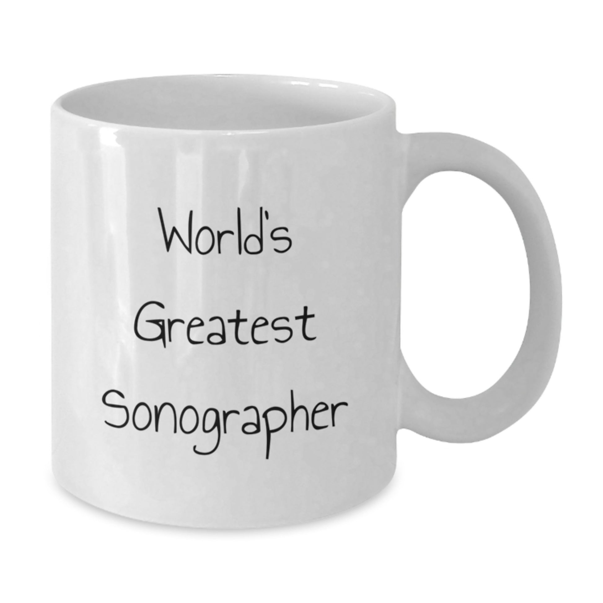 Funny Sonographer Gifts from Friends White Coffee Mug - Perfect for the World's Greatest Sonographer Graduation Unique Gifts - Additional