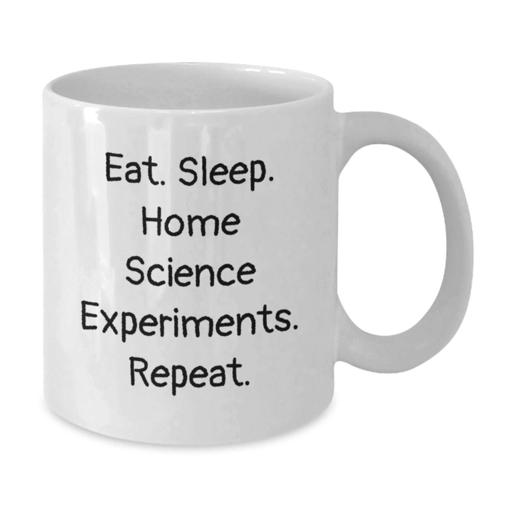 Funny Home Science Experiments Gifts for Men, White Coffee Mug, Eat. Sleep. 'Home Science Experiments. Repeat.' - Christmas Unique Gifts from Friends - Additional