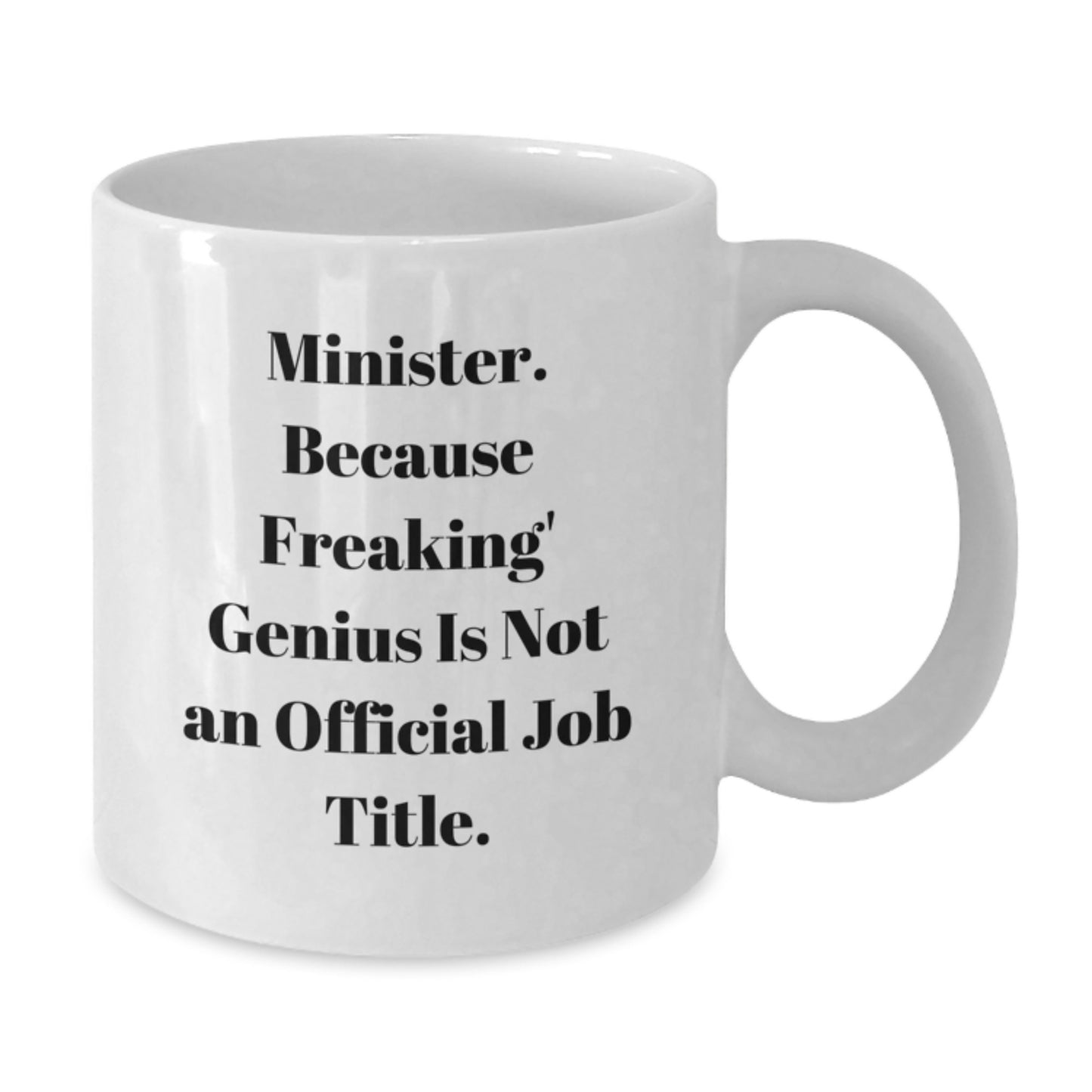 Birthday Gift Present for Her Minister White Coffee Mug Ceramic - Additional