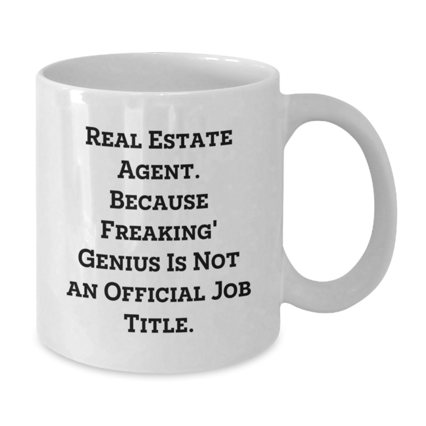 Funny Graduation Gifts for Real Estate Agent - Unique White Coffee Mug - Real Estate Agent Gifts from Friends - Additional