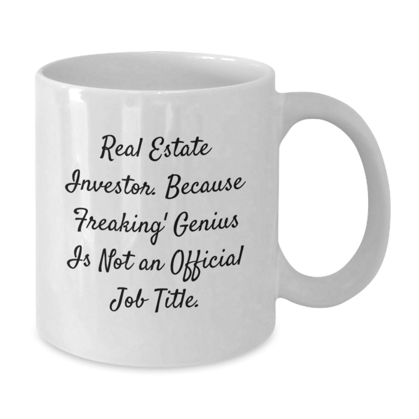 Funny Real Estate Investor Gifts from Men to Graduation Unique Gifts for Real Estate Investor Friends - White Coffee Mug with Real Estate Investor Quote - Additional