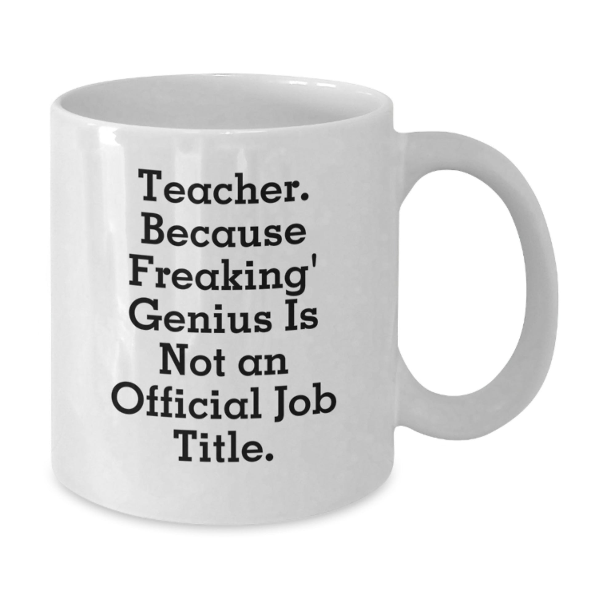 Funny Teacher Gifts from Men, White Coffee Mugs for Teacher Graduation Unique - Additional