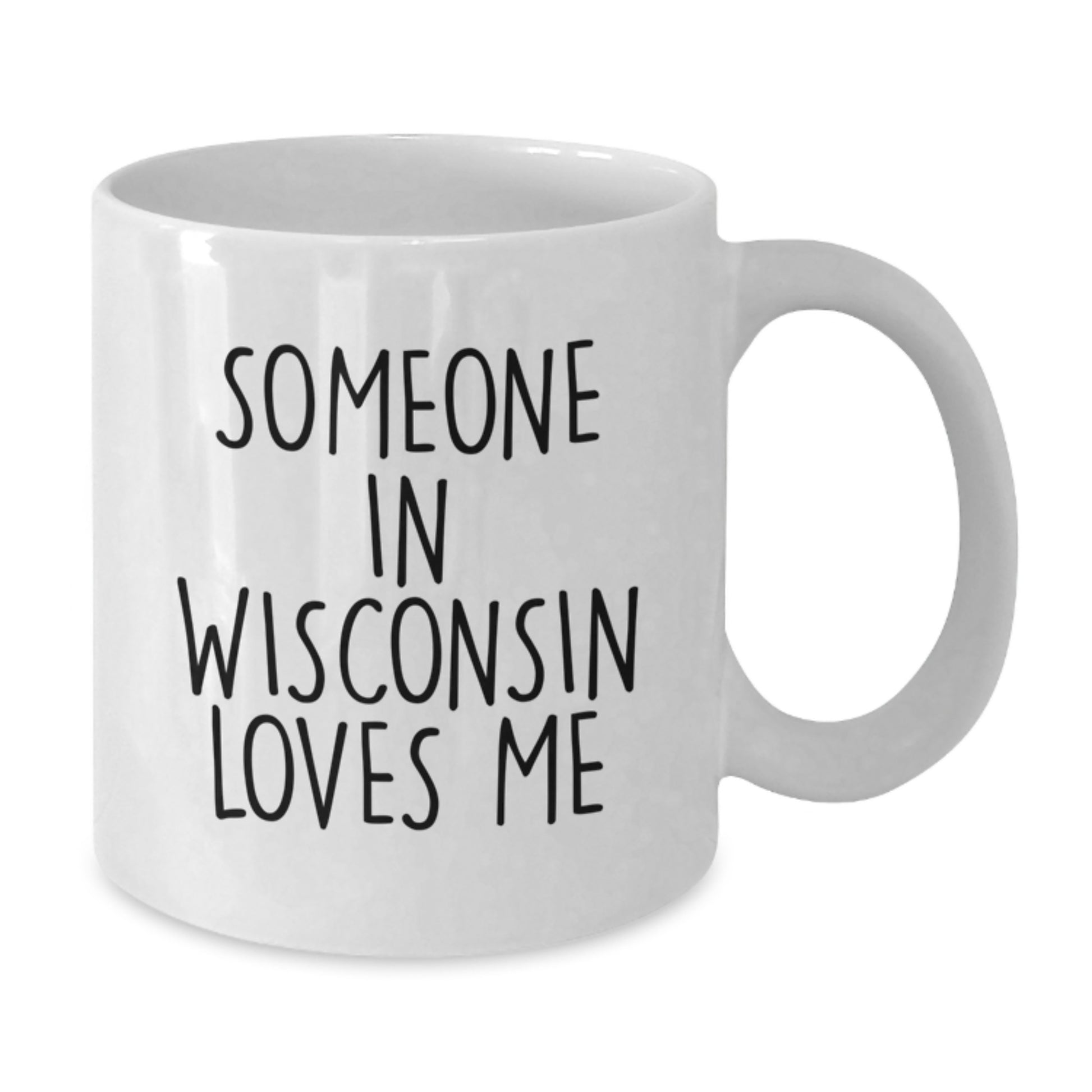 Funny Wisconsin White Coffee Mugs Gifts from Friends to Someone in Wisconsin Loves Me Valentine's Unique Gifts - Additional
