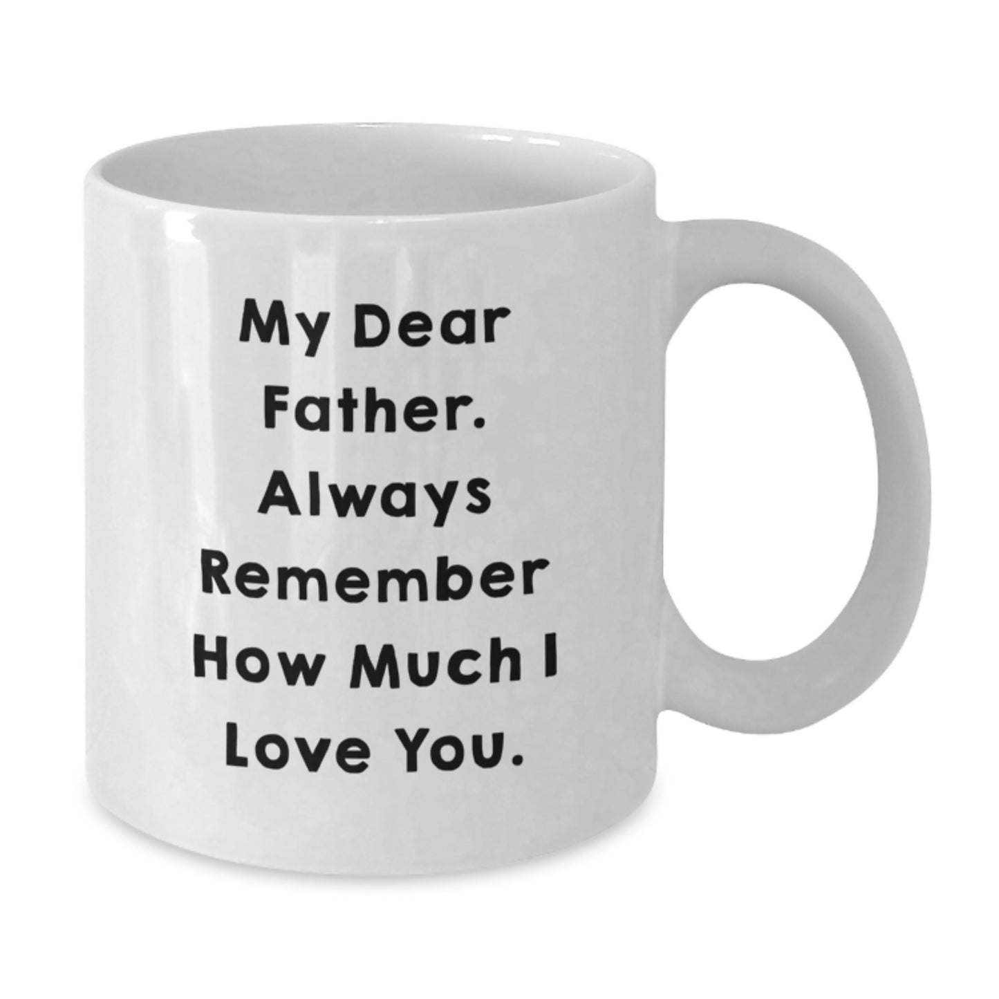 Funny Father Gifts from Family, White Coffee Mug for Dad, Graduation Unique Gifts for Father - Additional