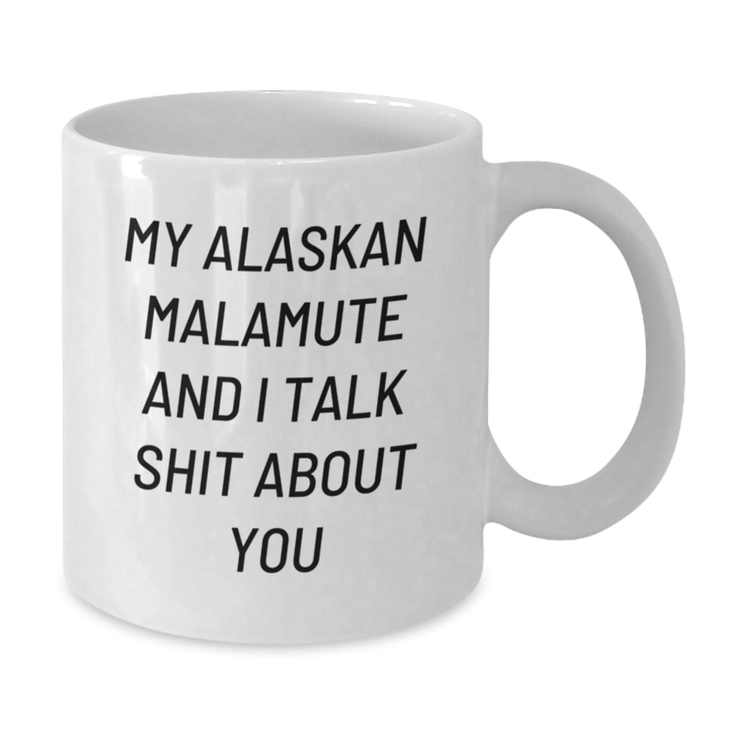 Alaskan Malamute Dog Lover Funny White Coffee Mug Gifts from Friends for Mother's Day - Additional