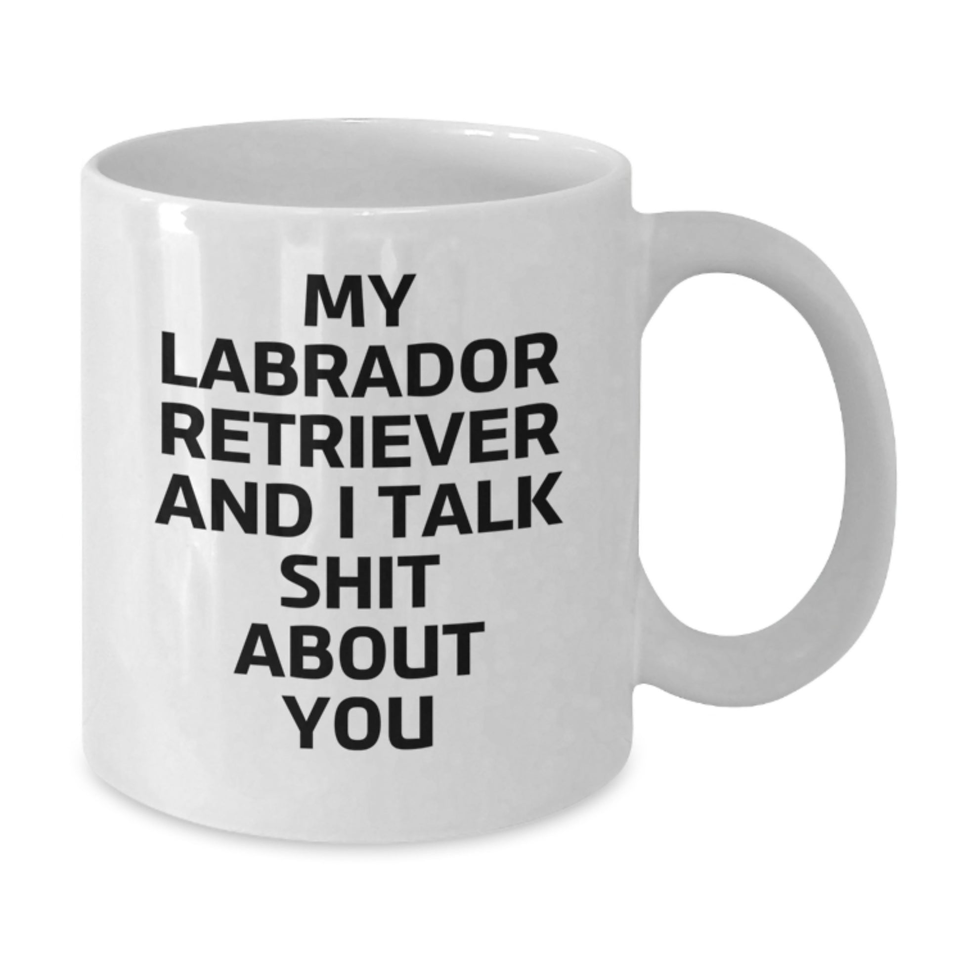 Funny Labrador Retriever Dog Gifts for Mom - White Coffee Mug - Labrador Retriever Dog Mom's Unique Gifts from Family Friends 11oz or 15oz Ceramic - Additional