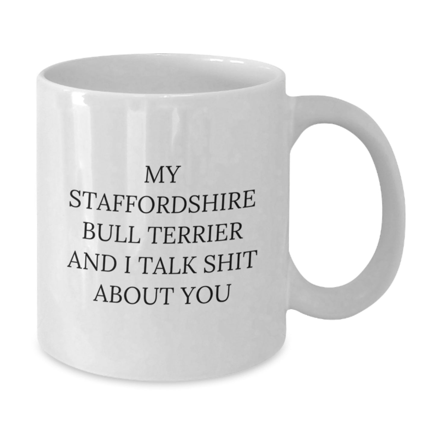 Funny Staffordshire Bull Terrier Dog White Coffee Mug Gifts from Friends for Graduation - Additional