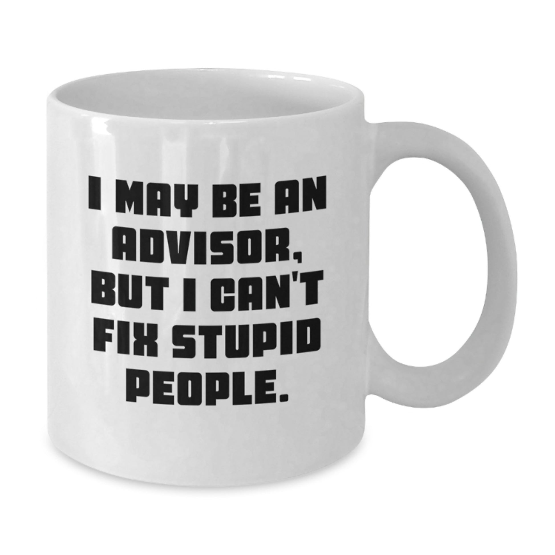 Advisor Keepsake White Coffee Mug for Him Birthday Gift – Humor and Sips - Additional